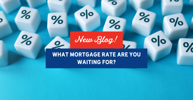 What Mortgage Rate Are You Waiting For? | Slocum Home Team Copy